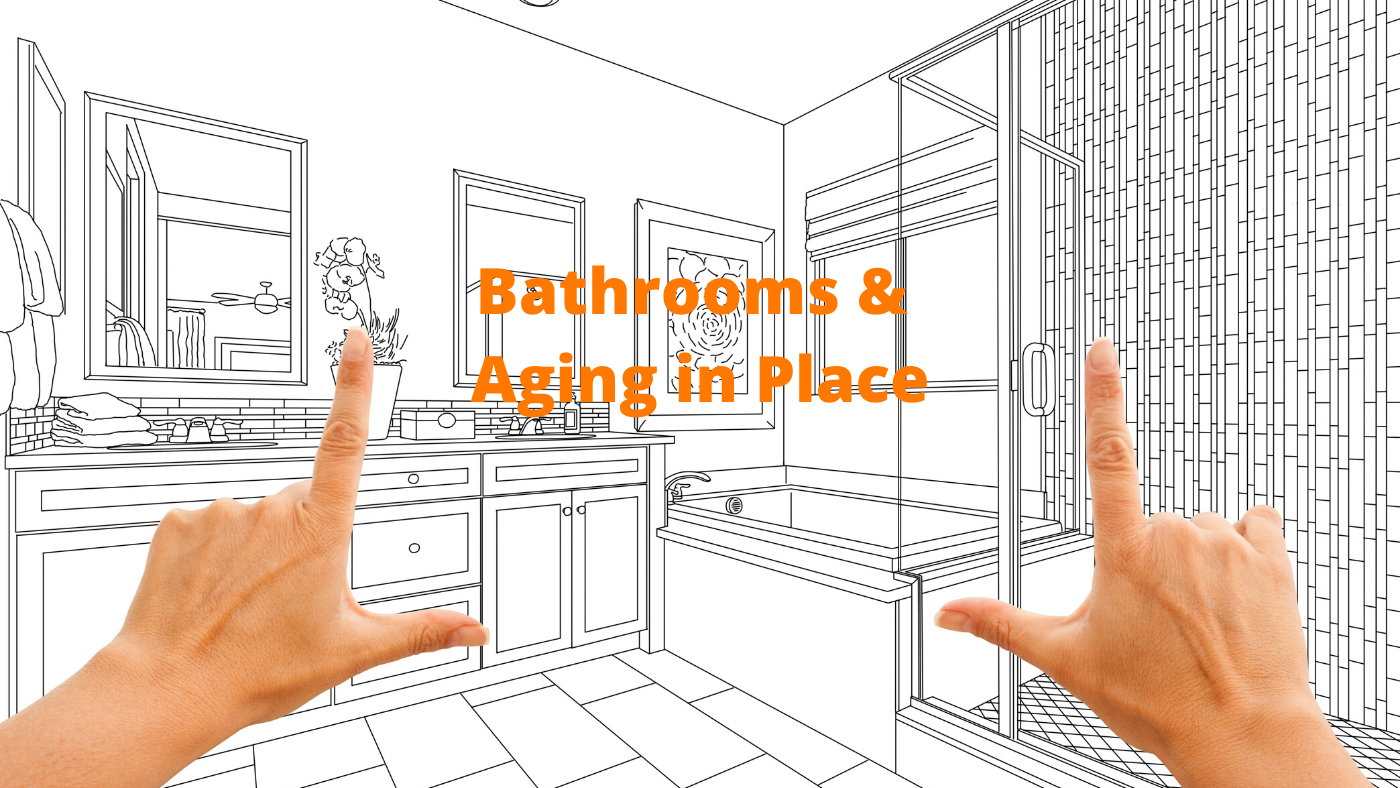 bathrooms & aging in place