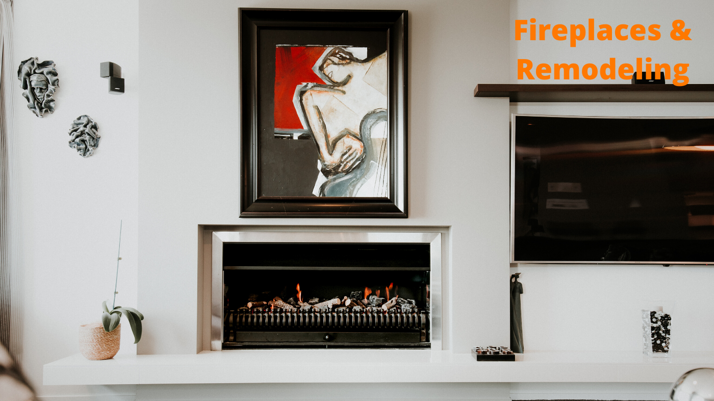 Include a fireplace in a remodel project