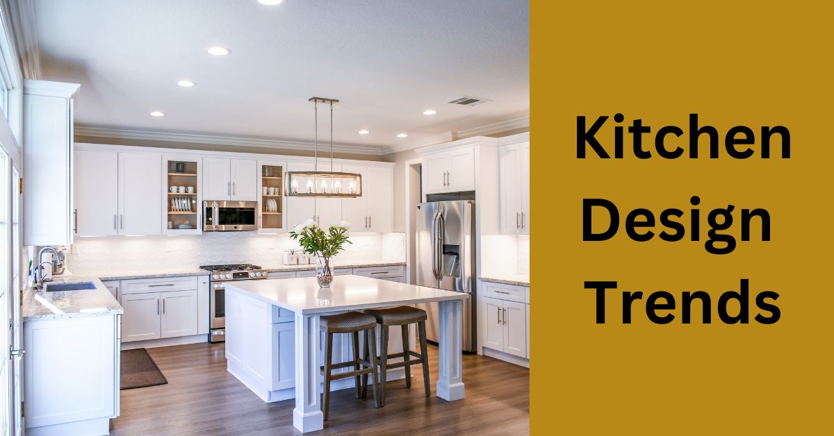 Kitchen Design Trends