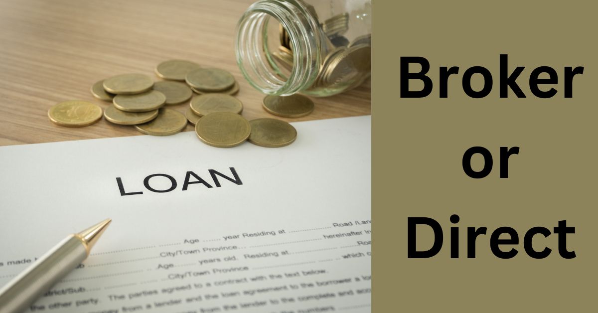 Loan Broker or Direct Lender