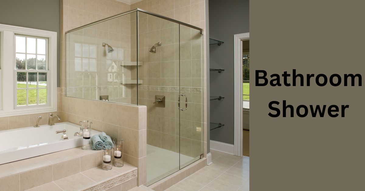 Bathroom Shower Design