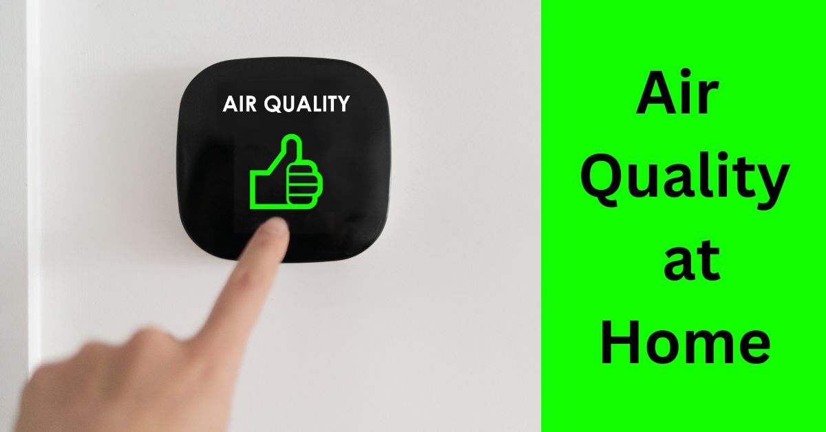 Air Quality in the Home