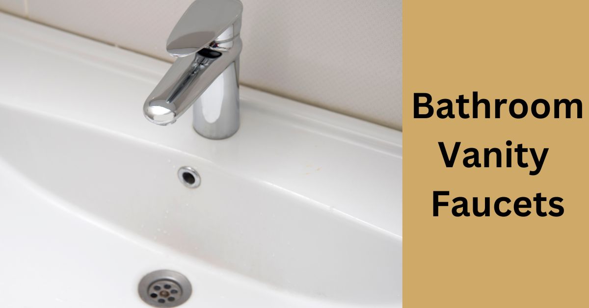 Bathroom Vanity Faucet